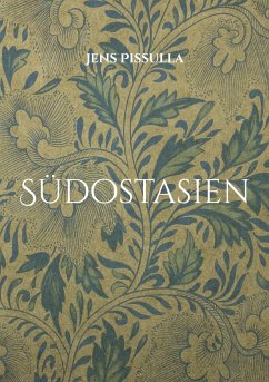 Südostasien - Pissulla, Jens