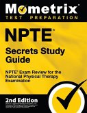 Npte Secrets Study Guide - Npte Exam Review for the National Physical Therapy Examination: [2nd Edition]