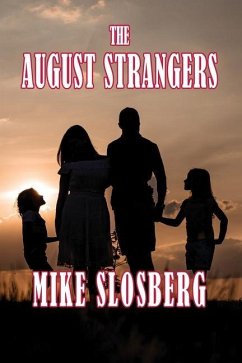 The August Strangers - Slosberg, Mike
