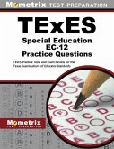 TExES Special Education Ec-12 Practice Questions: TExES Practice Tests and Exam Review for the Texas Examinations of Educator Standards