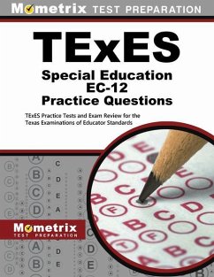 TExES Special Education Ec-12 Practice Questions: TExES Practice Tests and Exam Review for the Texas Examinations of Educator Standards