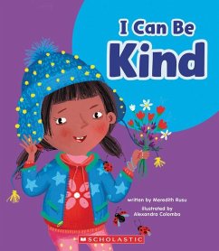 I Can Be Kind (Learn About: Your Best Self) - Rusu, Meredith
