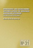 Demographic and Socioeconomic Outcomes Across the Indigenous Australian Lifecourse: Evidence from the 2006 Census