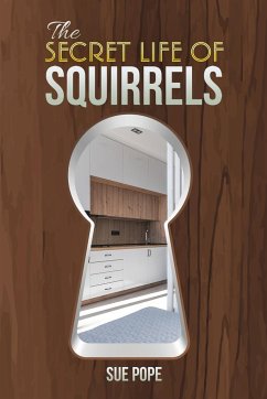 The Secret Life of Squirrels - Pope, Sue