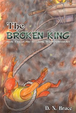 The Broken King - Bruce, D. N.