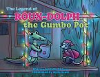 The Legend of Roux-Dolph the Gumbo Pot