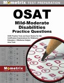Osat Mild-Moderate Disabilities Practice Questions: Ceoe Practice Tests and Exam Review for the Certification Examinations for Oklahoma Educators / Ok