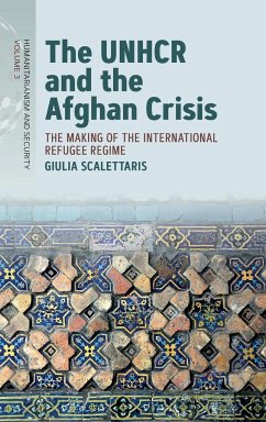 The UNHCR and the Afghan Crisis - Scalettaris, Giulia