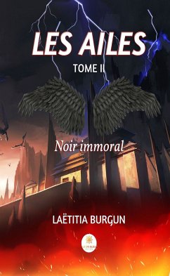 Les Ailes - Tome 2 (eBook, ePUB) - Burgun, Laëtitia