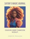 Satori's Magic Journal: A Black Girl's Journey to Manifesting Her Reality