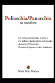 Poliarchia / Panarchia: Un Manifesto