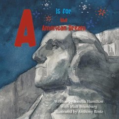 A is for the American Dream - Hamilton, Amelia; Beienburg, Matt