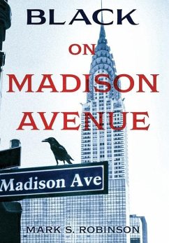 Black On Madison Avenue - Robinson, Mark S.