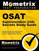 Osat Superintendent (248) Secrets Study Guide: Ceoe Review and Practice Questions for the Certification Examinations for Oklahoma Educators / Oklahoma