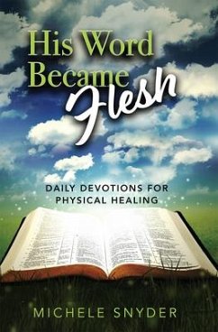 His Word Became Flesh - Snyder, Michele