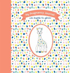 My Pregnancy Journal with Sophie La Girafe(r), Second Edition - girafe, Sophie la