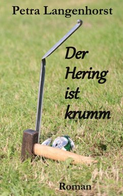 Der Hering ist krumm - Langenhorst, Petra