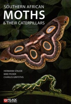 Southern African Moths and Their Caterpillars - Staude, Hermann; Picker, Mike; Griffiths, Charles