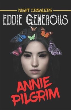 Annie Pilgrim - Generous, Eddie