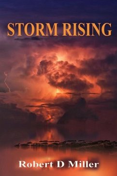 Storm Rising - Miller, Robert D.