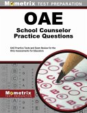 Oae School Counselor Practice Questions: Oae Practice Tests and Exam Review for the Ohio Assessments for Educators