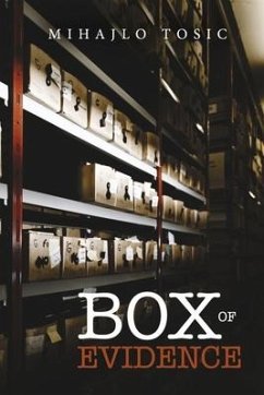 Box of Evidence - Tosic, Mihajlo