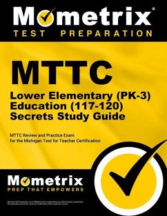 Mttc Lower Elementary (Pk-3) Education (117-120) Secrets Study Guide