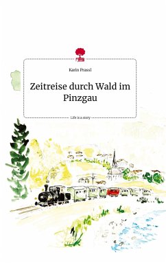 Zeitreise durch Wald im Pinzgau. Life is a Story - story.one - Prassl, Karin