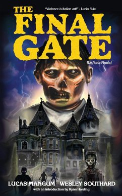 The Final Gate - Southard, Wesley; Mangum, Lucas; Harding, Ryan