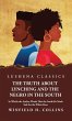 The Truth About Lynching and the Negro... - Bild 1