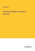 Theoretical Navigation and Nautical Astronomy