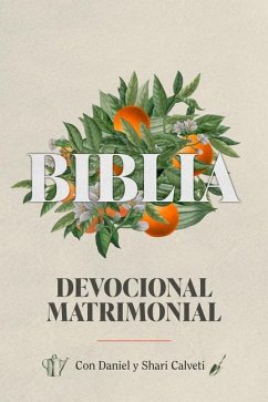 Biblia Devocional Matrimonial - Calveti, Daniel Y Shari