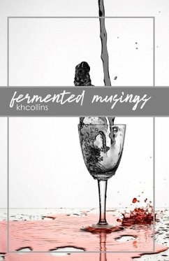 Fermented Musings - Collins, Kh