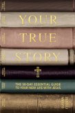 Your True Story (eBook, ePUB)