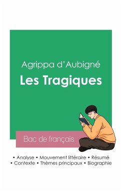 Réussir son Bac de français 2023 : Analyse des Tragiques de Agrippa d'Aubigné - D'Aubigné, Agrippa