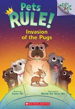 Invasion of the Pugs: A Branches Book (Pets Rule! #5) - Tan, Susan