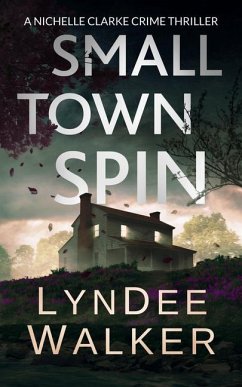 Small Town Spin - Walker, Lyndee