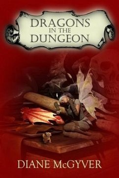 Dragons in the Dungeon: Adventures in Lachspeur of Yore - McGyver, Diane