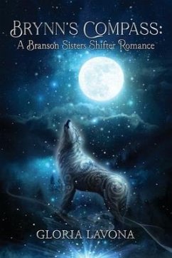 Brynn's Compass: A Branson Sisters Shifter Romance - Lavona, Gloria