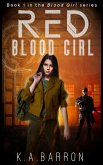 Red Blood Girl: Book 1 of the dystopian Blood Girl Series