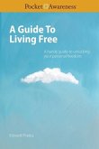 A Guide To Living Free