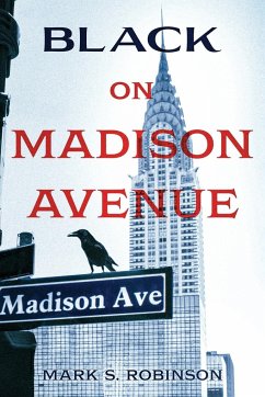 Black On Madison Avenue - Robinson, Mark S.