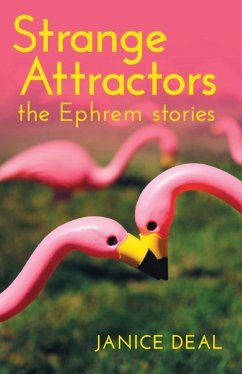 Strange Attractors: The Ephrem Stories - Deal, Janice