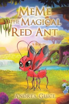 MeMe the Magical Red Ant - Guice, Andrea