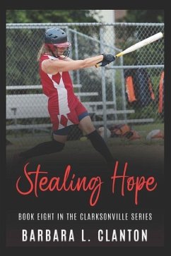 Stealing Hope: Book Eight in the Clarksonville Series - Clanton, Barbara L.