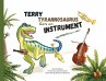 Terry Tyrannosaurus Gets an Instrument - Bild 1