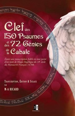 Clef des 150 Psaumes et des 72 Génies de la Cabale - Ricard, Marc-André