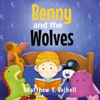 Benny and the Wolves: Conquering an Imaginary Fear