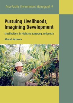 Cover Pursuing Livelihoods, Imagining Development: Smallholders in Highland Lampung, Indonesia
