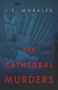 The Cathedral Murders - Morales, J. E.